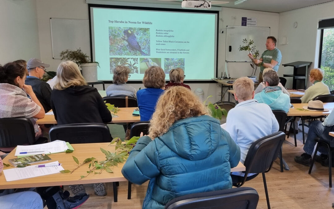 June Workshop ‘Best Plants for Noosa Wildlife’